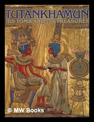 Seller image for Tutankhamun, his tomb and its treasures for sale by MW Books Ltd.