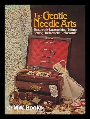 Seller image for The Gentle needle arts for sale by MW Books Ltd.