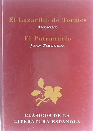 EL LAZARILLO DE TORMES ; EL PATRAÑUELO