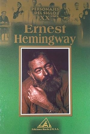 Seller image for PERSONAJES DEL S. XX. ERNEST HEMINGWAY for sale by CENTRAL LIBRERA REAL FERROL