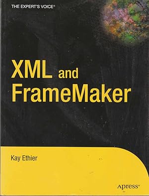 Seller image for XML and FrameMaker for sale by Riverwash Books (IOBA)