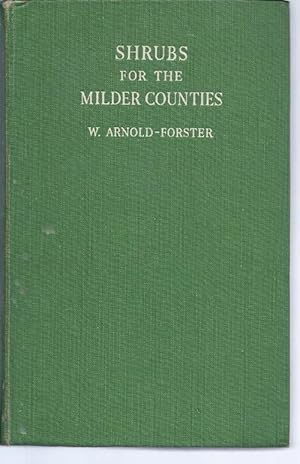 Shrubs for Milder Counties, With a Chapter on Magnolias