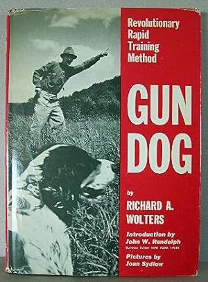 GUN DOG, Revolutionary Rapid Training Method