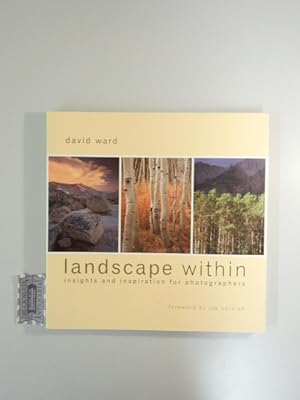 Seller image for Landscape Within: Insights and Inspirations for Photographers. for sale by Druckwaren Antiquariat