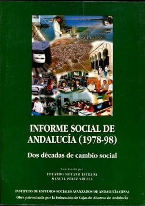 INFORME SOCIAL DE ANDALUCIA (1978-98). DOS DECADAS DE CAMBIO SOCIAL.