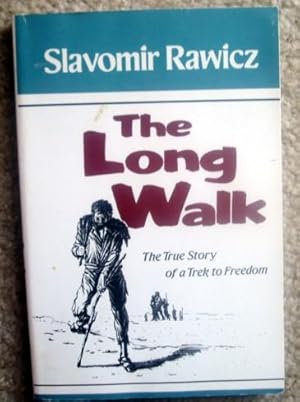 The Long Walk: The True Story of a Trek to Freedom