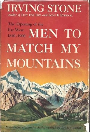 Men to Match My Mountains: The Opening of the Far West, 1840-1900