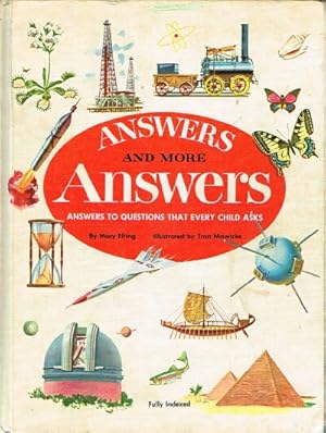 Immagine del venditore per Answers and More Answers Answers to Questions That Every Child Asks venduto da Round Table Books, LLC