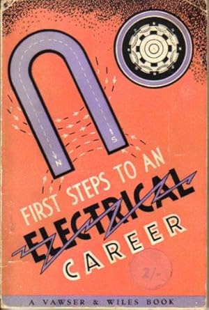 Image du vendeur pour FIRST STEPS TO AN ELECTRICAL CAREER mis en vente par Black Stump Books And Collectables