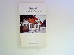 Seller image for Hebbel in Wesselburen. for sale by ANTIQUARIAT FRDEBUCH Inh.Michael Simon