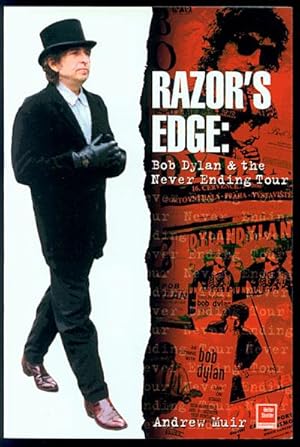 Seller image for The Razor's Edge: Bob Dylan and the Never Ending Tour for sale by Inga's Original Choices