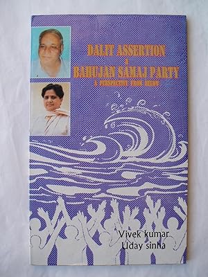 Dalit Assertion and Bahujan Samaj Party ( A Perspective from Below)