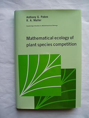 Mathematical Ecology of Plant Species Competition: A Class of Deterministic Models for Binary Mix...