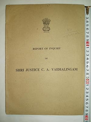 Report of Inquiry of Shri Justice C.A. Vaidialingam