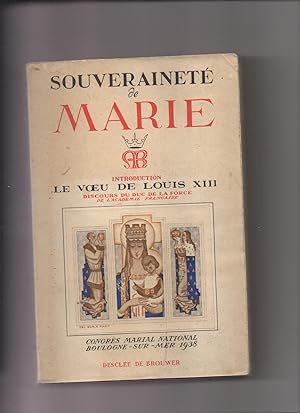 SOUVERAINETE DE MARIE - CONGRES MARIAL DE BOULOGNE S/MER (juillet 1938)