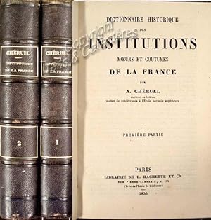 Dictionnaire historique des institutions m?urs et coutumes de la France.