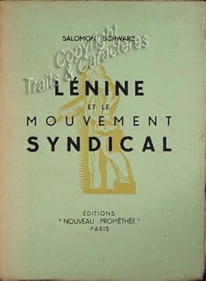 Lénine et le mouvement syndical.