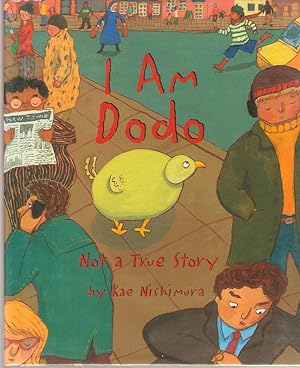 Imagen del vendedor de I Am Dodo Not a True Story a la venta por Dan Glaeser Books