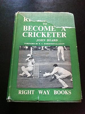 The Right Way to become a cricketer