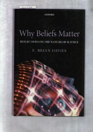 Immagine del venditore per Why Beliefs Matter: Reflections on the Nature of Science venduto da Books Authors Titles