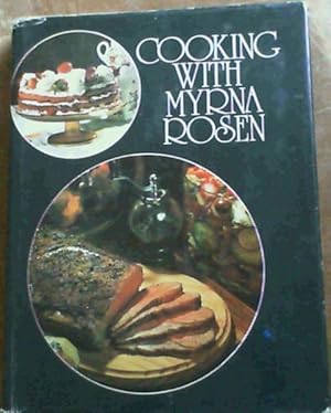 Seller image for Cooking With Myrna Rosen for sale by Chapter 1