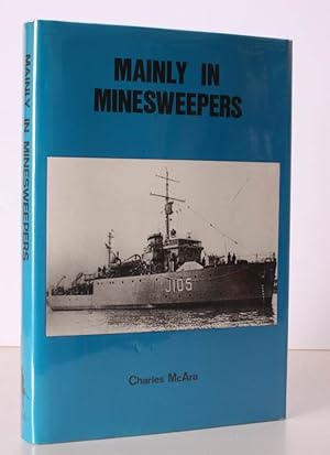 Immagine del venditore per Mainly in Minesweepers. A Scot at Sea. NEAR FINE COPY IN UNCLIPPED DUSTWRAPPER venduto da Island Books
