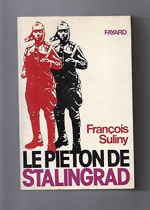 LE PIETON DE STALINGRAD.