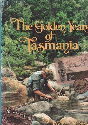 THE GOLDEN YEARS OF TASMANIA.From boom to almost bust and back again in the Island State