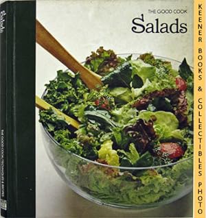 Salads: The Good Cook Techniques & Recipes Series