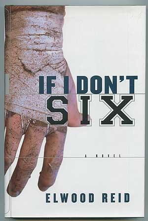 Bild des Verkufers fr If I Don't Six zum Verkauf von Between the Covers-Rare Books, Inc. ABAA