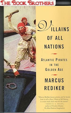 Seller image for Villains of All Nations: Atlantic Pirates in the Golden Age for sale by THE BOOK BROTHERS