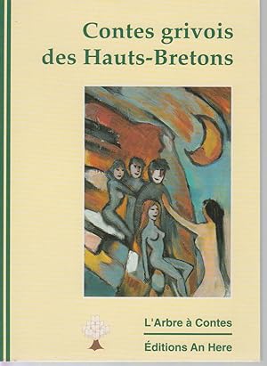 Image du vendeur pour Contes grivois des Hauts-Bretons. Suivis de devinettes, formulettes et dictons. mis en vente par CANO