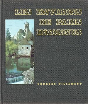 Les environs de Paris inconnus.