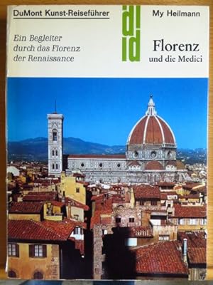 Florenz und die Medici : e. Begleiter durch d. Florenz d. Renaissance.