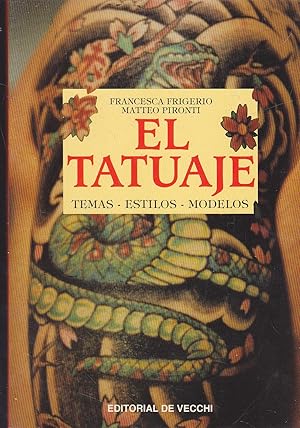 EL TATUAJE Temas-Estilos-Modelos -Ilustrado con fotos reales y dibujos en b/n y color