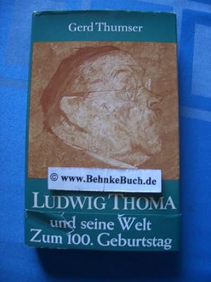 Seller image for Ludwig Thoma und seine Welt. for sale by Antiquariat BehnkeBuch