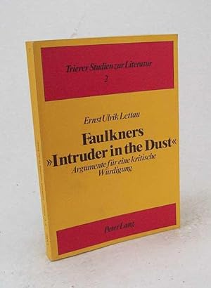 Bild des Verkufers fr William Faulkners Roman "Intruder in the dust" : Argumente fr e. krit. Wrdigung / Ernst Ulrik Lettau zum Verkauf von Versandantiquariat Buchegger