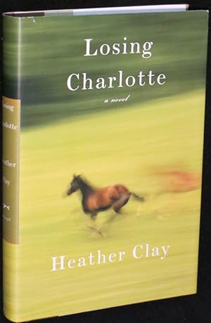 Seller image for Losing Charlotte: A Novel for sale by Washington Square Autographed Books