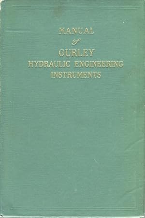 Manual of Gurley Hydraulic Engineering Instruments