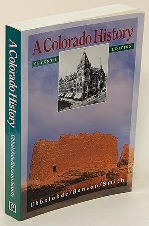 Immagine del venditore per A Colorado History: Seventh Edition venduto da Bluebird Books (RMABA, IOBA)