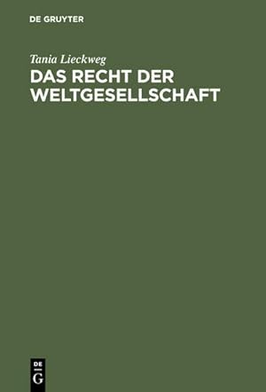 Bild des Verkufers fr Das Recht der Weltgesellschaft : Systemtheoretische Perspektiven auf die Globalisierung des Rechts am Beispiel der Lex Mercatoria zum Verkauf von AHA-BUCH GmbH