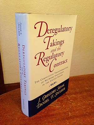 Immagine del venditore per Deregulatory Takings and the Regulatory Contract: The Competitive Transformation of Network Industries in the United States. venduto da Chris Duggan, Bookseller