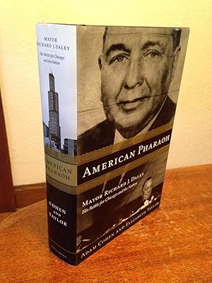 Image du vendeur pour American Pharaoh: Mayor Richard J. Daley: His Battle for Chicago and the Nation. mis en vente par Chris Duggan, Bookseller