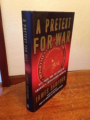 Image du vendeur pour A Pretext for War: 9/11, Iraq, and the Abuse of America's Intelligence Agencies. mis en vente par Chris Duggan, Bookseller