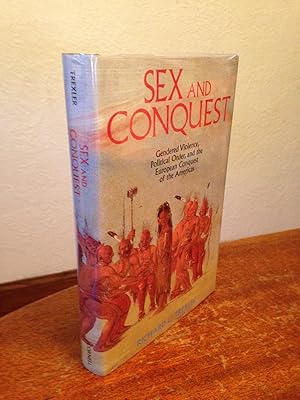 Image du vendeur pour Sex and Conquest: Gendered Violence, Political Order, and the European Conquest of the Americas. mis en vente par Chris Duggan, Bookseller