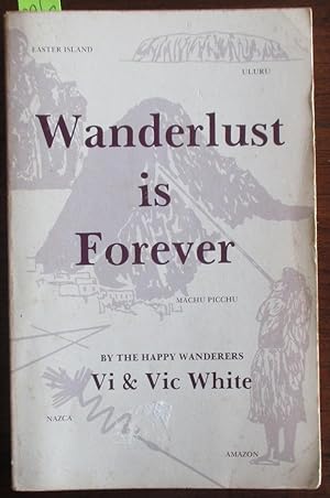 Wanderlust is Forever (by the Happy Wanderers)