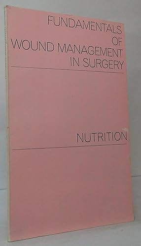 Fundamentals of Wound Management in Surgery: Nutrition