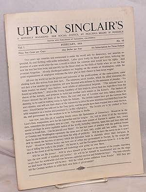 Seller image for Upton Sinclair's: a monthly magazine: for social justice, by peaceful means if possible. Vol. 1, no. 10. February, 1919 for sale by Bolerium Books Inc.