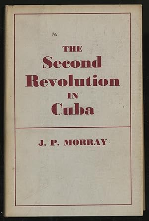 Image du vendeur pour The Second Revolution in Cuba mis en vente par Between the Covers-Rare Books, Inc. ABAA