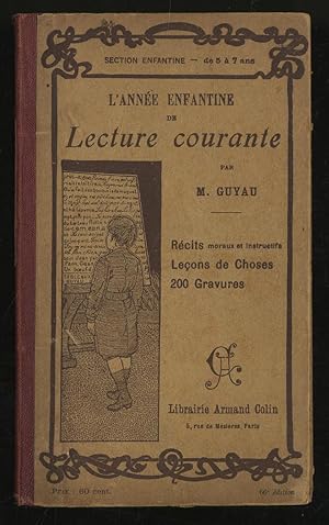 Bild des Verkufers fr L'Annee Enfantine De Lecture Courante zum Verkauf von Between the Covers-Rare Books, Inc. ABAA